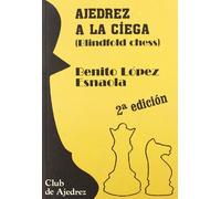 Ajedrez a la ciega: 28 (Club de Ajedrez)