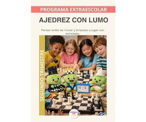 Ajedrez con Lumo- Programa Anual: Segundo trimestre: Un recorrido educativo para aprender ajedrez y desarrollar pensamiento estratégico con el Método LUMO (Programas Extraescolares Aprende con Lumo)