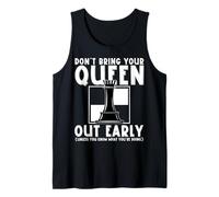 Ajedrez Divertido Don´t Bring Your Queen out temprano Camiseta sin Mangas