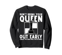 Ajedrez Divertido Don´t Bring Your Queen out temprano Sudadera