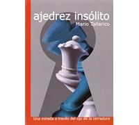 Ajedrez Insólito: Una mirada a través del ojo de la cerradura
