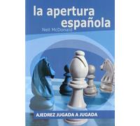 Ajedrez jugada a jugada: la apertura española