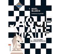 Ajedrez / Nivel blanco / Cuaderno del alumno 1: Comienza la partida - 9788414008157