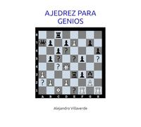 AJEDREZ PARA GENIOS