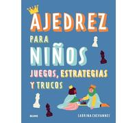 Ajedrez para niños: Juegos, estrategias y trucos