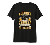 Ajedrez Y Cerveza Siempre Están En Mi Cabeza Camiseta Premium
