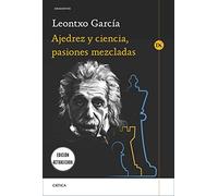 Ajedrez y ciencia, pasiones mezcladas: Prólogo de José Antonio Marina (Drakontos)