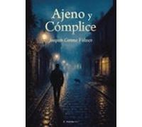 Ajeno y cómplice