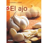 Ajo Un Alimento Excep(Curiosidades Y Recetas)