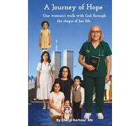 AJourney of Hope: One woman's walk with God through the stages of her life