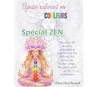 Ajouter seulement vos : couleurs: Spécial ZEN