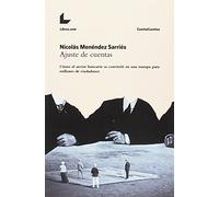 Ajuste de cuentas: Cómo el sector bancario se convirtió en una trampa para millones de ciudadanos (Colección CuentaCuentas)