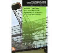 Ajuste Y Salario. Las Consecuencias Del Neoliberalismo En America (Economia (fce))