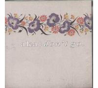 AKA - Don't Go [Vinilo]