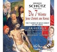 Akademia - Schutz:Le 7 Parole Di Cristo Sulla Croce