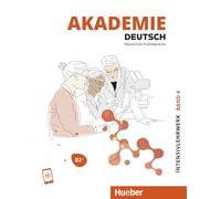 Akademie Deutsch. Con File audio per il download. Intensivlehrwerk. B2+ (Vol. 4): Band 4.Deutsch als Fremdsprache / Intensivlehrwerk mit Audios online