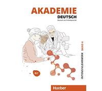 Akademie Deutsch. Con File audio per il download. Intensivlehrwerk. B2+ (Vol. 4): Band 4.Deutsch als Fremdsprache / Intensivlehrwerk mit Audios online