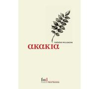 Akakia: cuaderno del maestro masón: 3 (Therese Willekens)