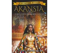 Akansia Volume 3: Secrets, Scions And The King's Linguist