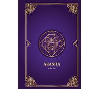 Akasha: Registros Akáshicos en Profundidad