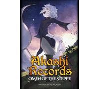 Akashi Records: Omen of the Steppe