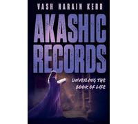 Akashic Records: Unveiling the Book of Life