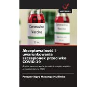 Akceptowalno¿¿ i uwarunkowania szczepionek przeciwko COVID-19: Analiza uwarunkowa¿ w kontek¿cie miejsko-wiejskim: przypadek Kamina (DRK)