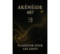 Akénéide 487: Plaidoyer pour les lents (les Contes Cosmiques)