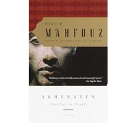 Akhenaten: Dweller in Truth A Novel