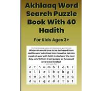 Akhlaaq Word Search Puzzle Book With 40 Hadith for Kids Ages 3+: Word Search Puzzles for Akhlaaq - Islamic mannerisms / Character | With 40 Hadith | ... Included | Perfect for Children Aged 3+ Years