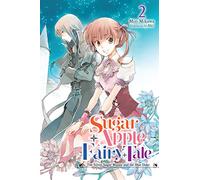 Aki – Sugar Apple Fairy Tale Vol. 2 (novela ligera): El maestro del azúcar plateado y el azul
