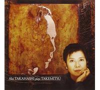 Aki Takahashi - Plays Takemitsu