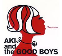 Aki & the Good Boys - Pro Creation (Remastered)