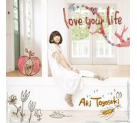 Aki Toyohashi - Love Your Life