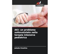 Aki: un problema sottovalutato nella terapia intensiva pediatrica