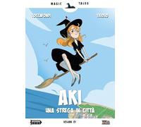 Aki una strega in città. Magic tales (Vol. 1)