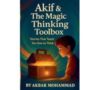 Akif & the Magic Thinking Toolbox