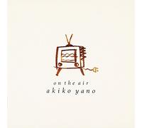 Akiko Yano - On the Air