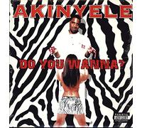 Akinyele - Do You Wanna [Vinyl Maxi-Single] [Vinyl LP]