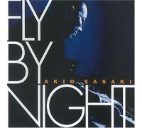 Akio Sasaki - Fly By Night