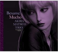 Akira Matsuo Trio - Besame Mucho