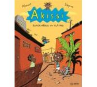 Akissi (tome 2) - Super-héros En Plâtre (ebook)