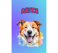 AKITA: ANIMALS OF THE WORLD, Positive affirmations, Motivational and inspirational notebook, Animal notebook, Birthday gifts, Notebook gifts, Anniversary gifts, For all...