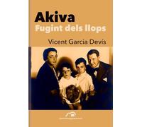 Akiva. Fugint dels llops: 10 (Memòria)