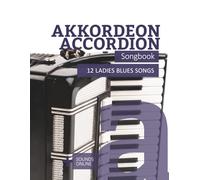 Akkordeon / Accordion Songbook - 12 Ladies Blues Songs: + Sounds online