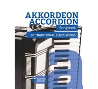 Akkordeon / Accordion Songbook - 30 traditional Blues Songs: + Sounds online