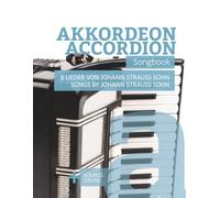 Akkordeon / Accordion Songbook - 8 Lieder von Johann Strauss Sohn / songs by Johann Strauss Sohn: + Sounds online