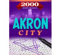 Akron City Word Search Book - Jumbo Word Seeks from Ohio Featuring 100 Large Print Puzzles: Big Word Search Puzzle Book for Adults and Seniors - Large Print 8.5x11in
