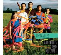 Akropolis Reed Quintet - Unraveled