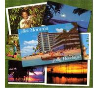 Aks Mamma - Jolly Holidays